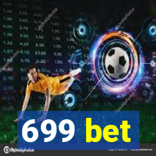 699 bet